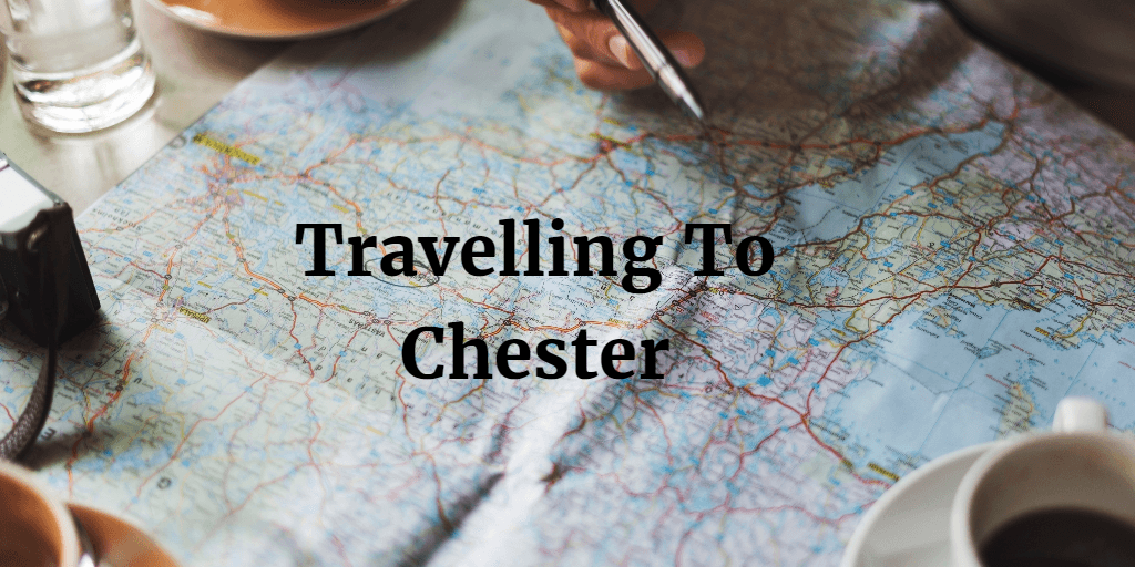 Travelling to Chester Cheshire